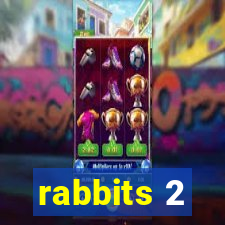 rabbits 2